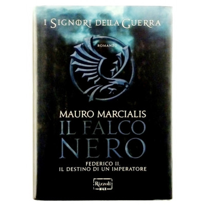 Il Falco Nero Romanzo Mauro Marcialis Rizzoli Max I Edizione 2014