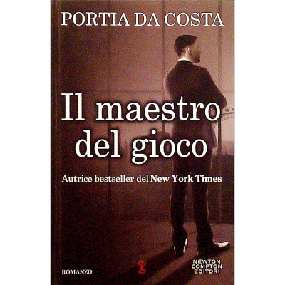 Il maestro del gioco Romanzo Portia Da Costa Newton Compton 2016