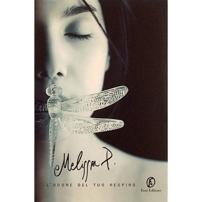 L'odore del tuo respiro Romanzo Melissa P Fazi Editore 2005