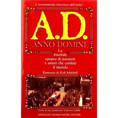 A D Anno Domini di Kirk Mitchell Mondadori I edizione 1985