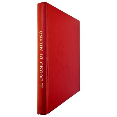 Il Duomo di Milano Giacomo Bascape-Paolo Mezzanotte Bramante Editrice 1965