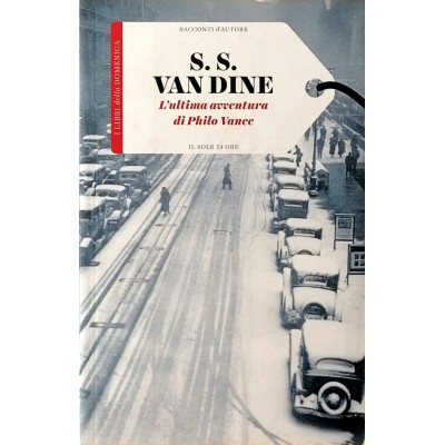S S Van Dine L'ultima avventura di Philo Vance Il Sole 24 Ore 2015