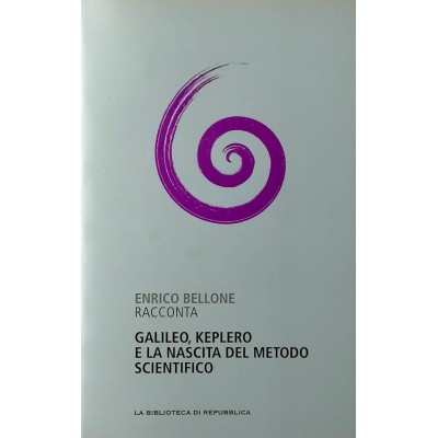Galileo Keplero e la nascita del metodo scientifico La Biblioteca di Repubblica
