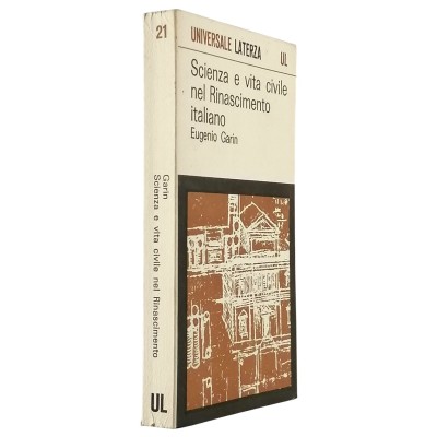 Eugenio Garin Scienza e vita civile nel Rinascimento Italiano Laterza 1965