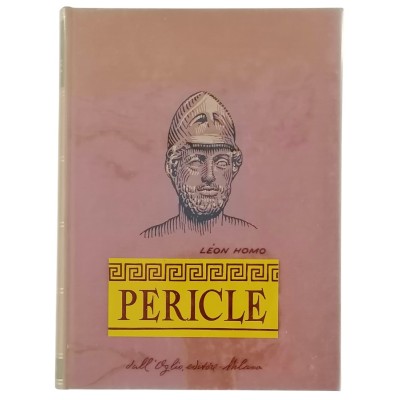 Pericle di Lèon Homo Dall'Oglio Editore 1962 prima edizione