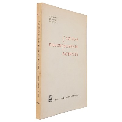 L'Azione di Disconoscimento di Paternità A E Granelli Giuffrè Editori 1966