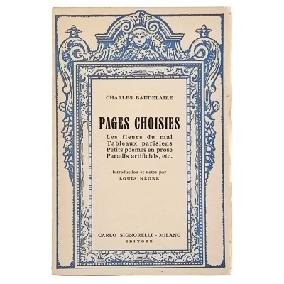 Charles Baudelaire Pages Choisies Carlo Signorelli Editore 1954