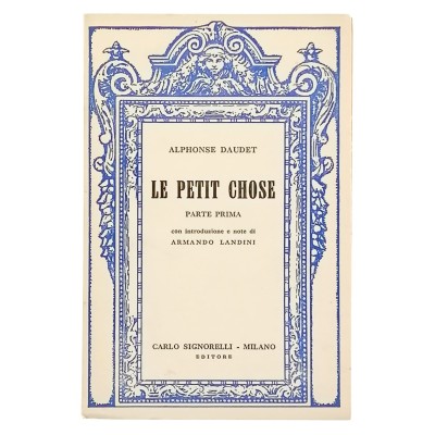 Alphonse Daudet Le Petit Chose première partie Carlo Signorelli Editore 1951