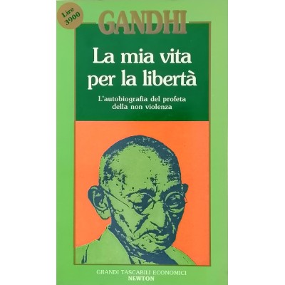 Gandhi La mia vita per la libertà Grandi Tascabili Economici Newton 1988