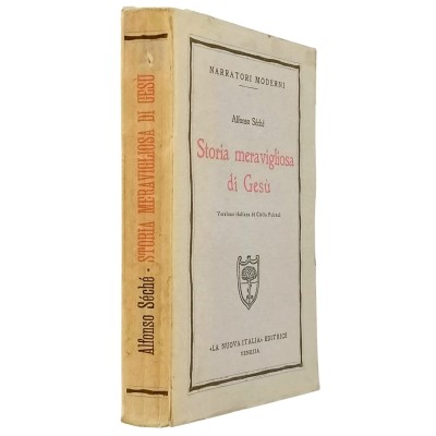 Storia Meravigliosa di Gesù di Alfonso Sèchè La Nuova Italia Editrice 1927