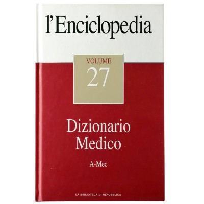 Dizionario Medico volume 27 A-MEC La Biblioteca di Repubblica 2004