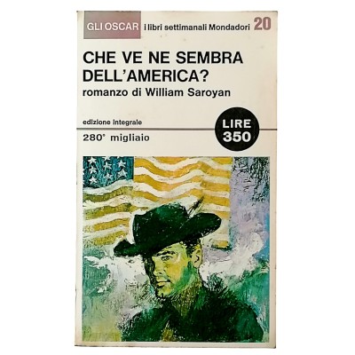 Che ve ne sembra dell'America William Saroyan Arnoldo Mondadori Editore 1965