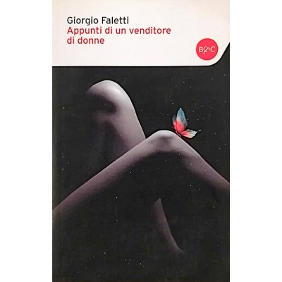 Appunti di un Venditore di Donne Giorgio Faletti Baldini&Castoldi 2014