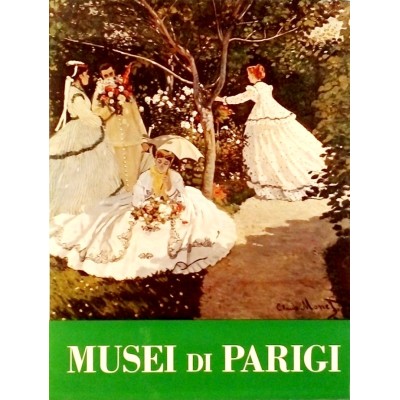 Musei di Parigi di Raymond Charmet Istituto Geografico DeAgostini 1965