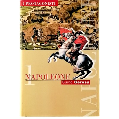 Napoleone di Guido Gerosa Edizioni San Paolo 2001