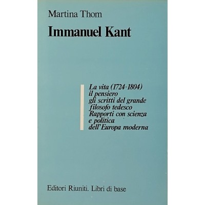 Immanuel Kant di Martina Thom Editori Riuniti 1982