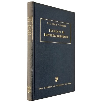 Elementi di Elettrocardiografia G E Burch-T Winsor Casa Editrice Vallardi 1958