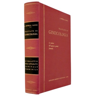 Trattato di Ginecologia J Botella Llusia Leonardo Edizioni Scientifiche 1964