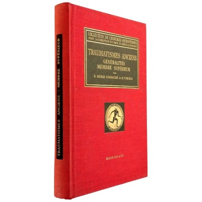 Traumatismes Anciens R Merle D'Aubignè et R Tubiana Masson et Cie 1958