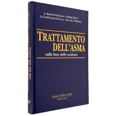Trattamento dell'Asma sulla base delle evidenze Antonio Delfino Editore 2002