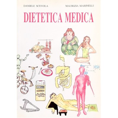 Dietetica Medica di Daniele Scevola e Maurizia Marinelli EDIMES 1996