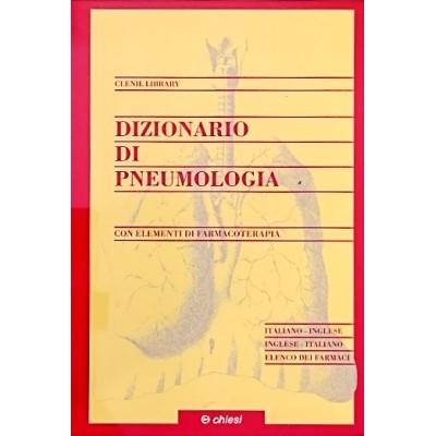 Dizionario di Pneumologia con Elementi di Farmacoterapia Editrice Ambrosiana