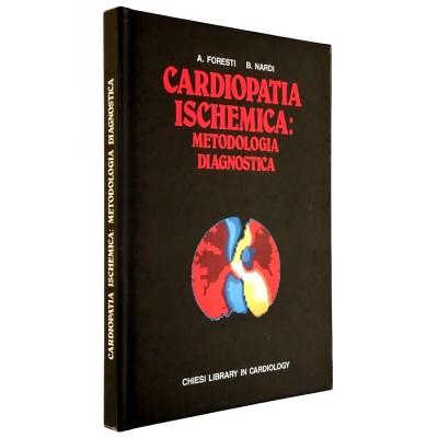 Cardiopatia Ischemica Metodologia Diagnostica Chiesi Library Cardiology 1988