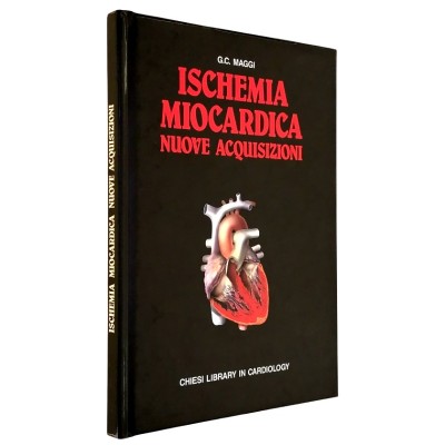 Ischemia Miocardica Nuove Acquisizioni Chiesi Library Cardiology 1988