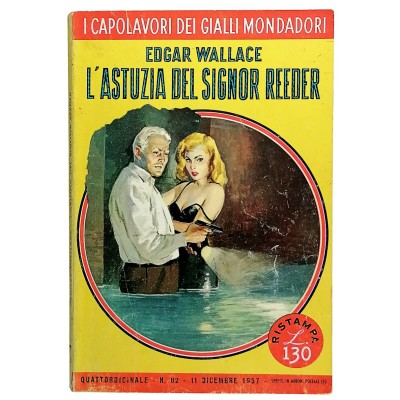 L'Astuzia Del Signor Reeder,Edgar Wallace,I Capolavori Dei Gialli Mondadori