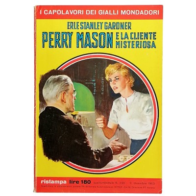 Perry Mason E La Cliente Misteriosa,Erle Stanley Gardner,I Capolavori Dei Gialli Mondadori