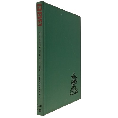 Dalla vita di un buonannulla di Joseph Von Eichendorff Edizioni Paoline 1963