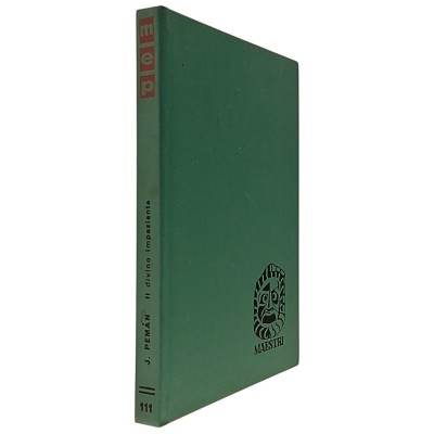 Il divino impaziente di Josè Marìa Pemàn Edizioni Paoline 1963
