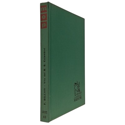 Vita del Beato Giovanni Colombini di Feo Belcari Edizioni Paoline 1963