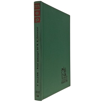 I primi compagni del B Giovanni Colombini di Feo Belcari Edizioni Paoline 1963
