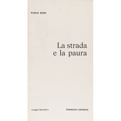 La Strada E La Paura,Paolo Riso,Todariana Editrice