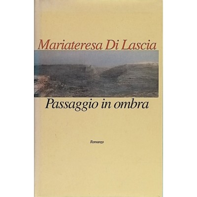 Passaggio In Ombra,Mariateresa Di Lascia, Feltrinelli Editore