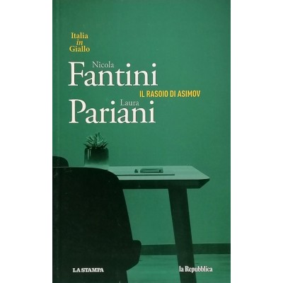 Il Rasoio Di Asimov,Nicola Fantini & Laura Pariani,La Stampa / La Repubblica