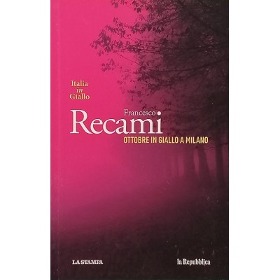 Ottobre In Giallo A Milano,Francesco Recami,La Repubblica