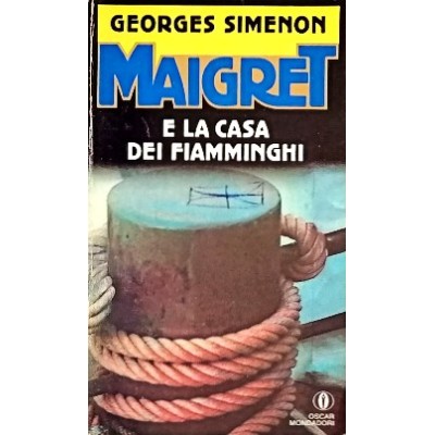 Maigret E La Casa Dei Fiamminghi,"Georges Simenon","Oscar Mondadori"