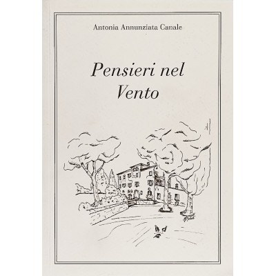Pensieri Nel Vento,Antonia Annunziata Canale