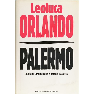 Palermo A Cure Di Carmine Fotia E Antonio Roccuzzo, Leoluca Orlando