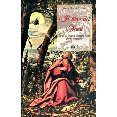 Il Libro Dei Santi,Maria Teresa Orfino,B&B