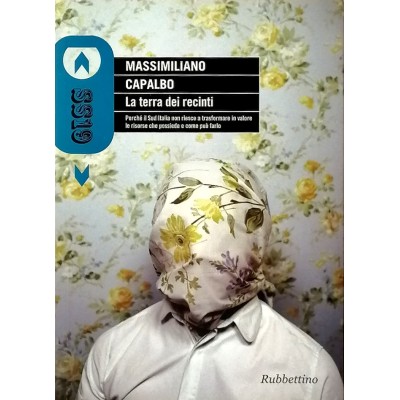 La Terra Dei Recinti Massimiliano Capalbo Rubbettino Editore