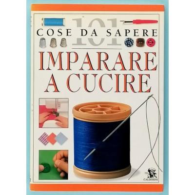 Imparare A Cucire Cose Da Sapere Edizioni Calderini