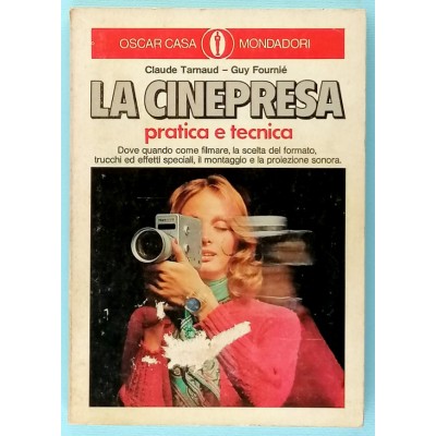 La Cinepresa Pratica E Tecnica C Tasmaud G Fournié Oscar Mondadori