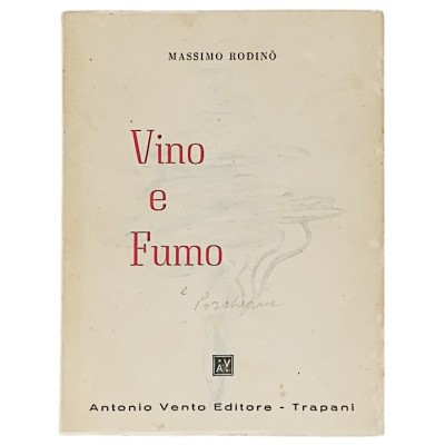 Vino e Fumo Massimo Rodinò Antonio Vento Editore Trapani