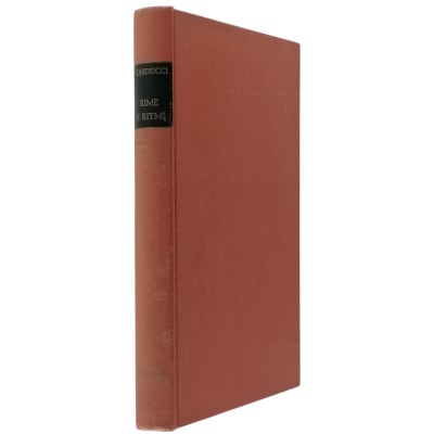 Giosuè Carducci Rime E Ritmi Zanichelli Bologna 1964