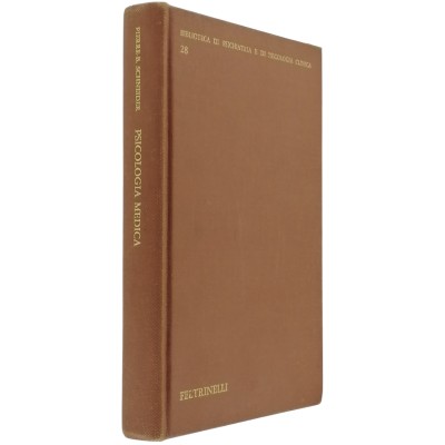 Psicologia Medica Pierre B Schneider Feltrinelli Editore 1978