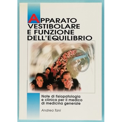 Apparato Vestibolare E Funzione Dell'Equilibrio Andrea Tani