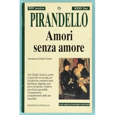 Amori Senza Amore Pirandello Tascabili Economici Newton 1995